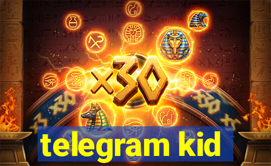telegram kid